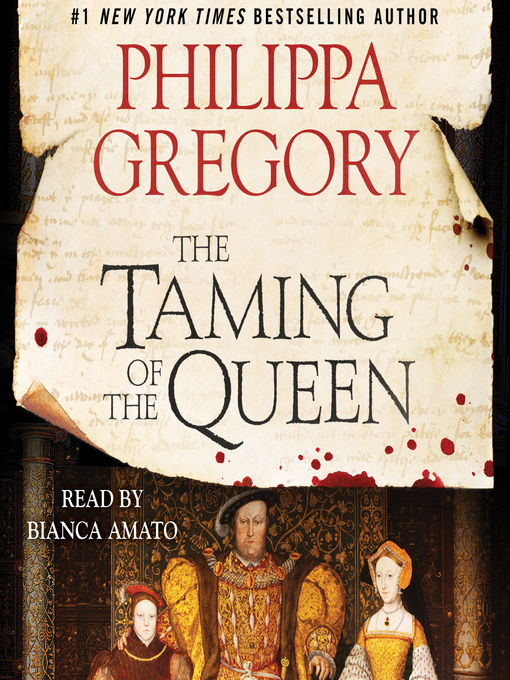 Title details for The Taming of the Queen by Philippa Gregory - Available